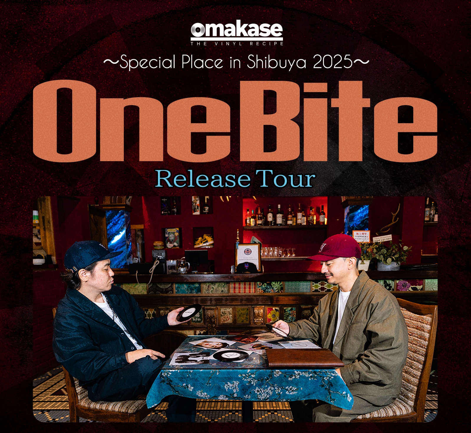 「SOUL百発百中 “One Bite”」発売を記念して開催される、 OMAKASE [DJ KENTA:DJ SOULJAH] リリース ツアー！！